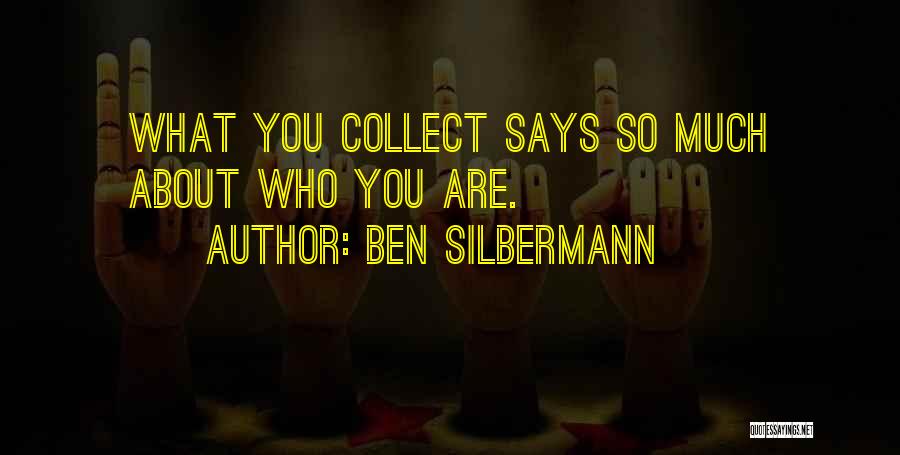 Ben Silbermann Quotes 1529622