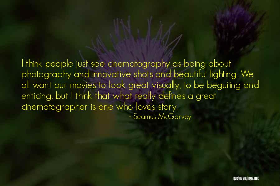 Ben Snoussi Bziz Quotes By Seamus McGarvey Ben Snoussi Bziz Quotes By Seamus McGarvey