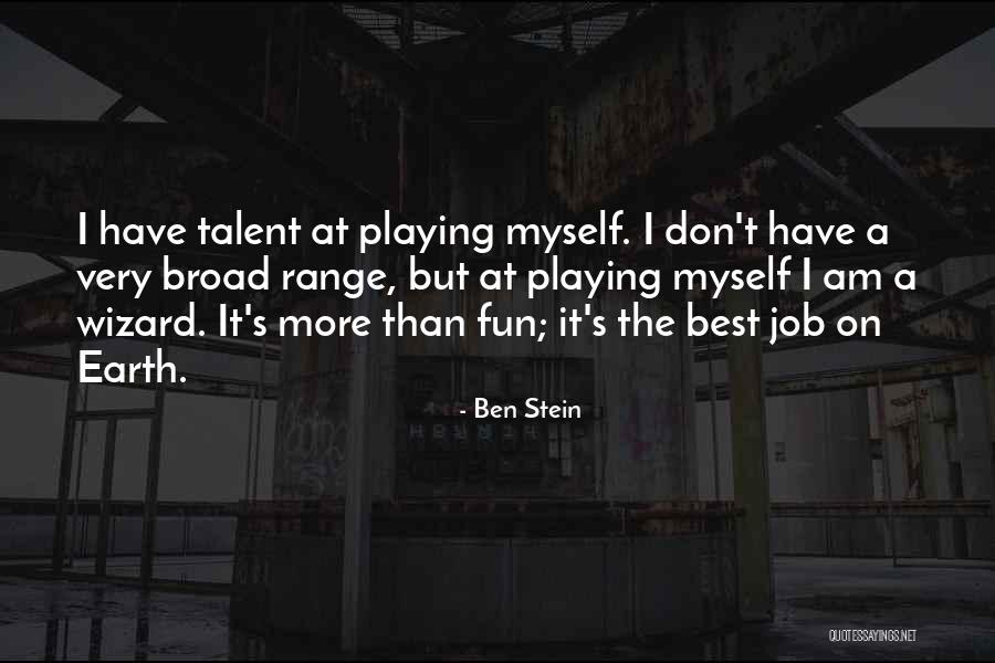 Ben Stein Quotes 993250