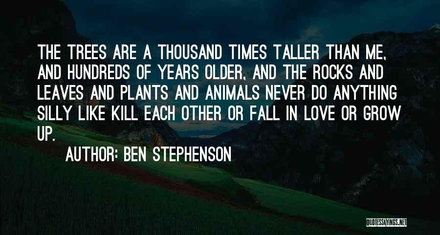 Ben Stephenson Quotes 1005869