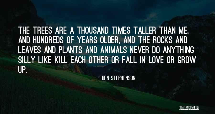 Ben Stephenson Quotes 1005869