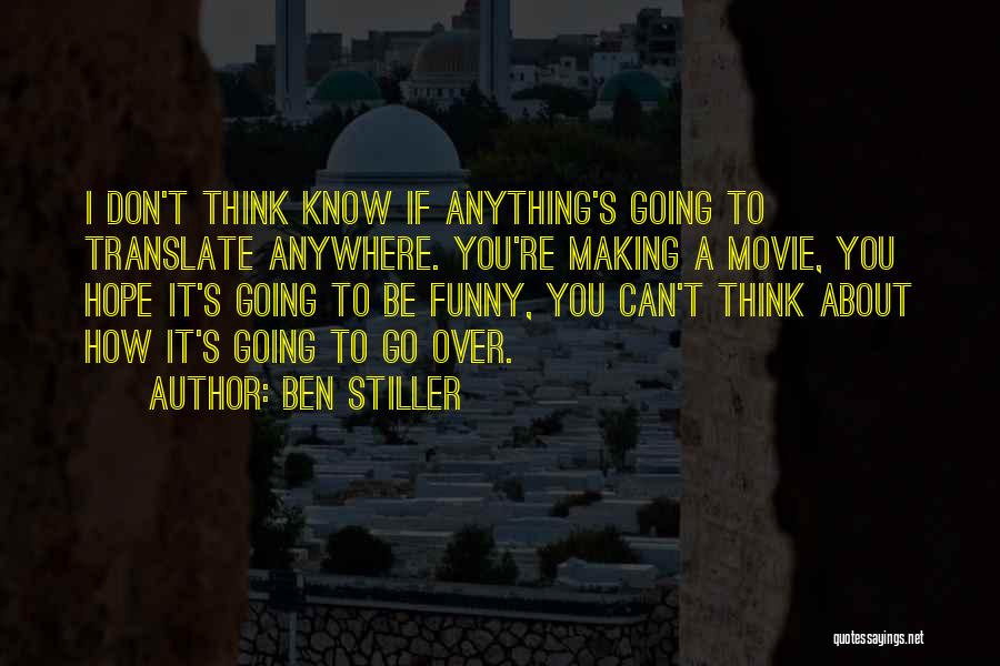 Ben Stiller Quotes 449766