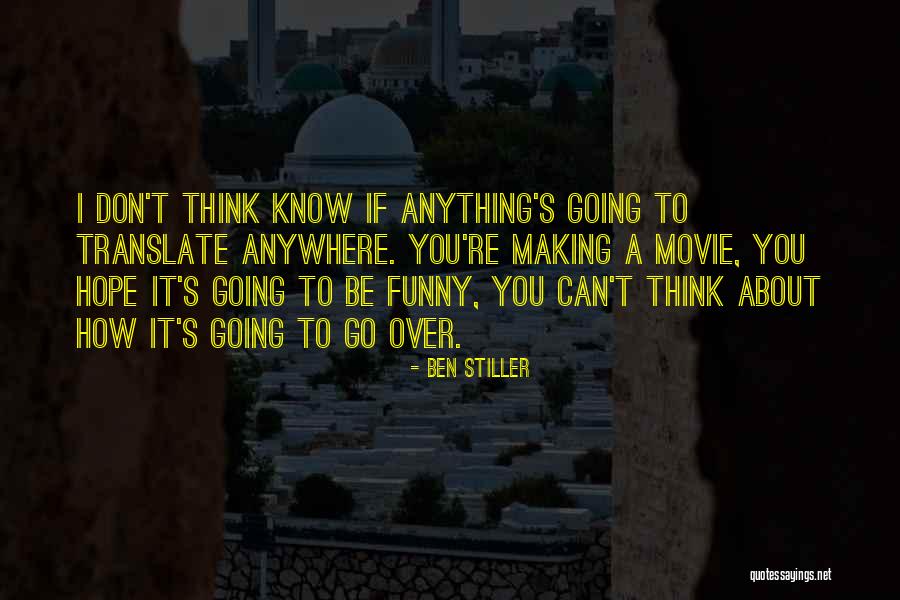 Ben Stiller Quotes 449766