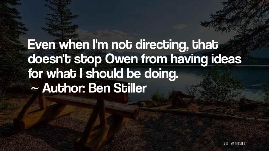 Ben Stiller Quotes 549039