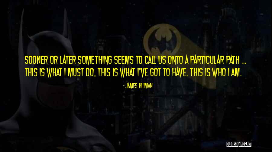 Ben Ten 10 Quotes By James Hillman Ben Ten 10 Quotes By James Hillman