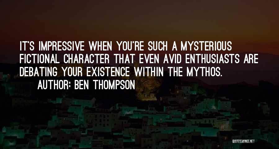 Ben Thompson Quotes 2039524