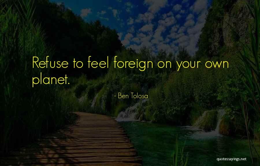 Ben Tolosa Quotes 1142491 Ben Tolosa Quotes 1142491