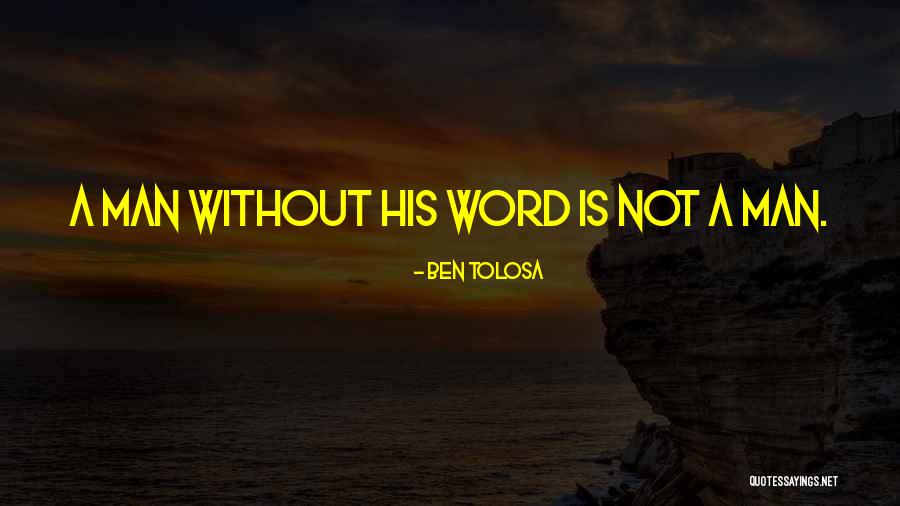 Ben Tolosa Quotes 559839 Ben Tolosa Quotes 559839