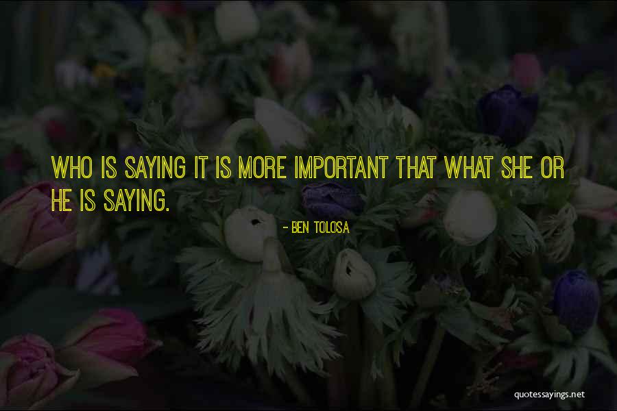 Ben Tolosa Quotes 606099 Ben Tolosa Quotes 606099