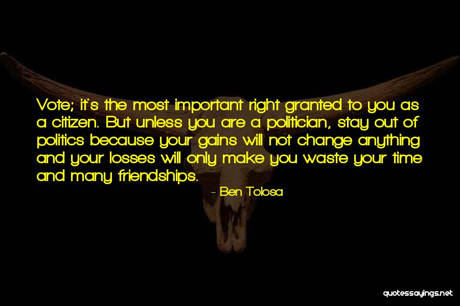 Ben Tolosa Quotes 695055