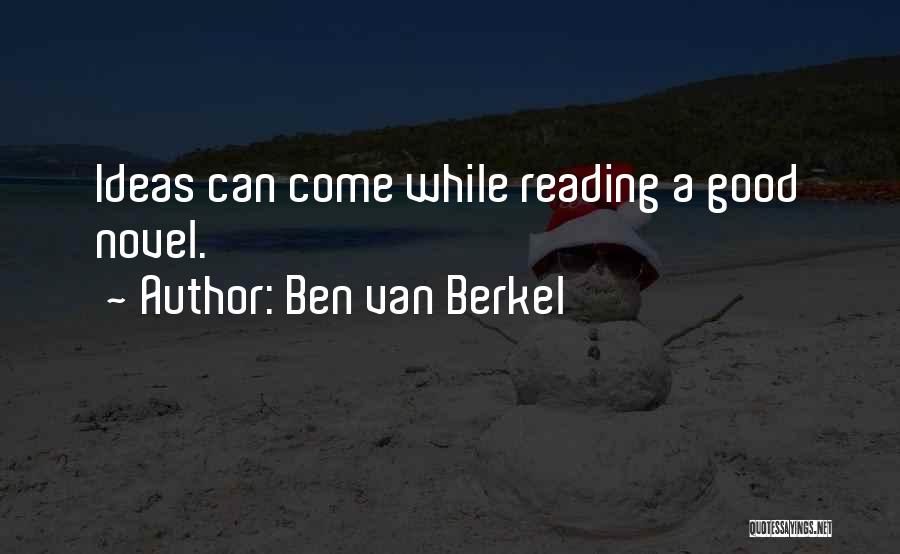 Ben Van Berkel Quotes 2269439