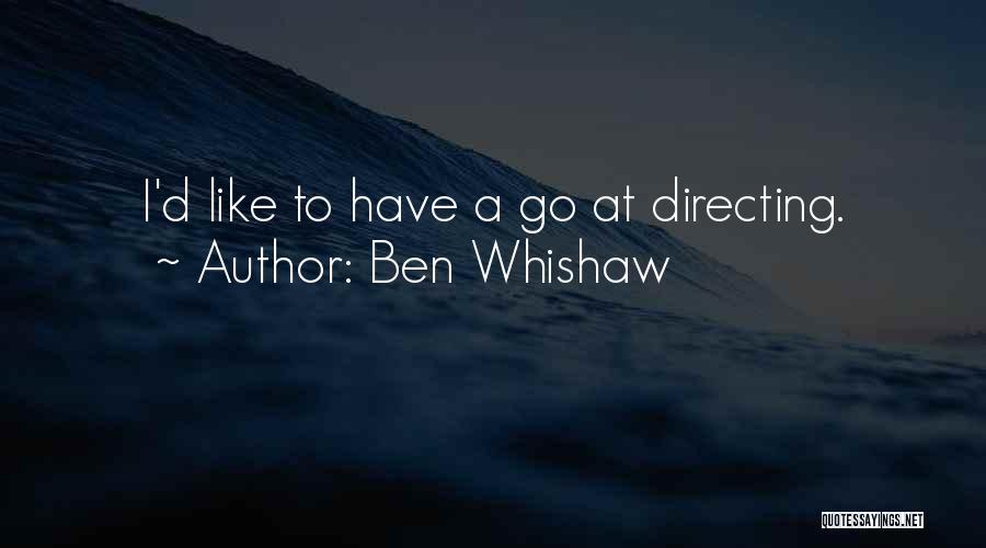 Ben Whishaw Quotes 1499612
