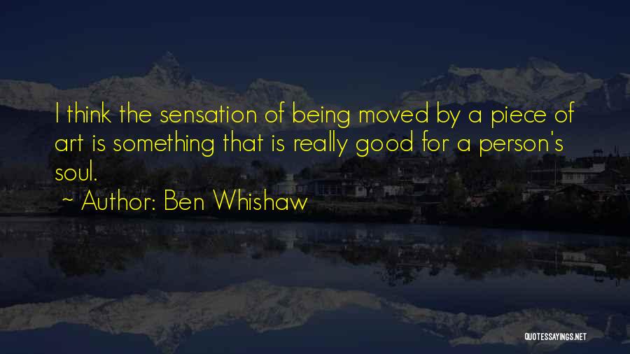 Ben Whishaw Quotes 2165005