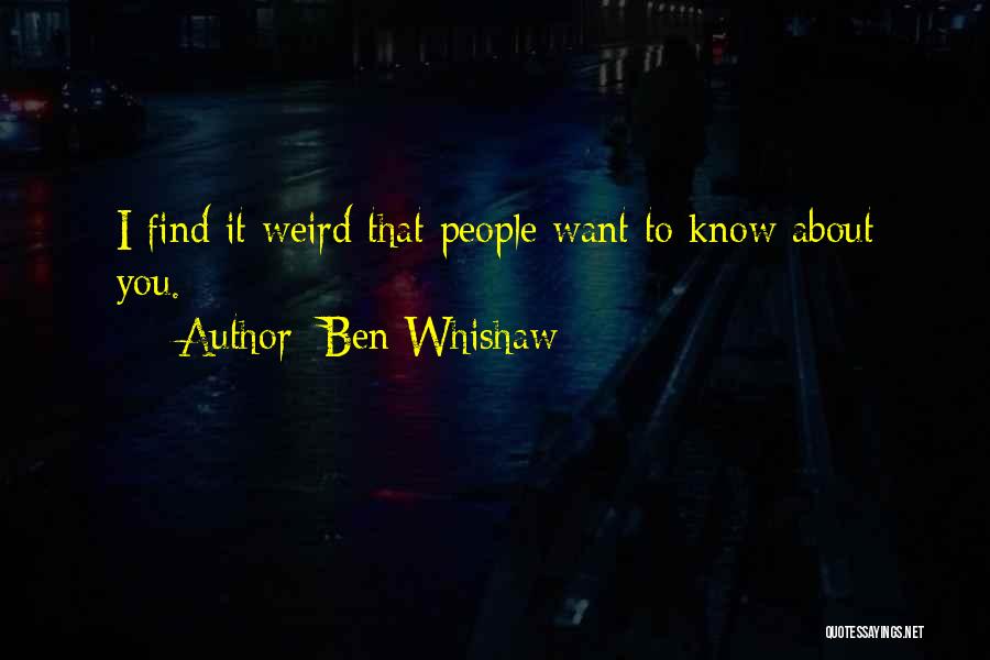 Ben Whishaw Quotes 822275