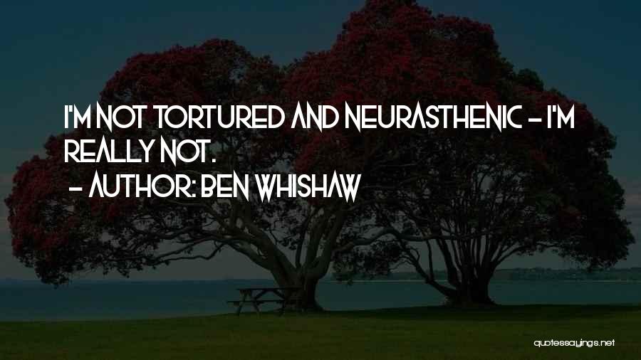 Ben Whishaw Quotes 983758