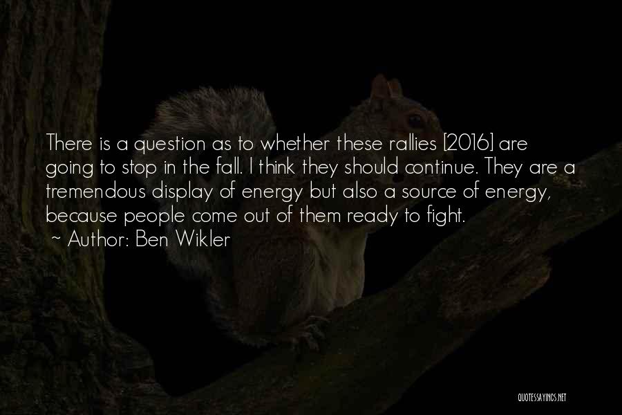 Ben Wikler Quotes 1223543