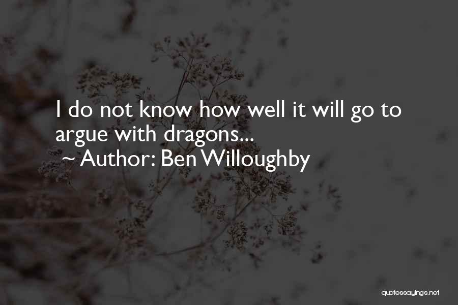 Ben Willoughby Quotes 285904