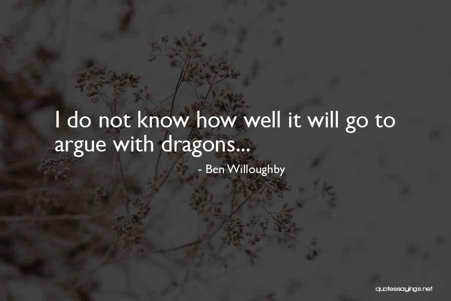 Ben Willoughby Quotes 285904 Ben Willoughby Quotes 285904
