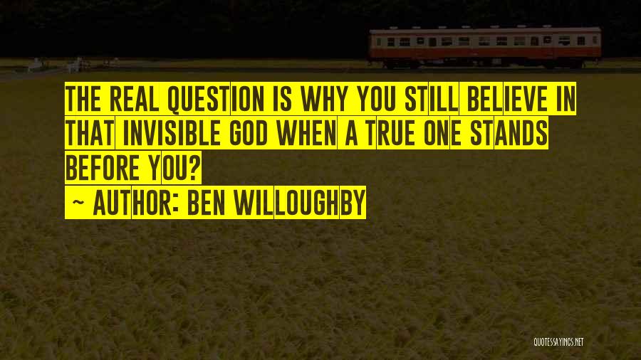 Ben Willoughby Quotes 294891