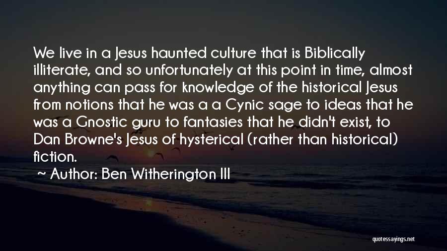 Ben Witherington Quotes By Ben Witherington III