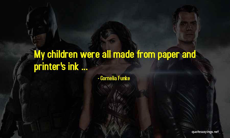Benacerraf Family Quotes By Cornelia Funke Benacerraf Family Quotes By Cornelia Funke
