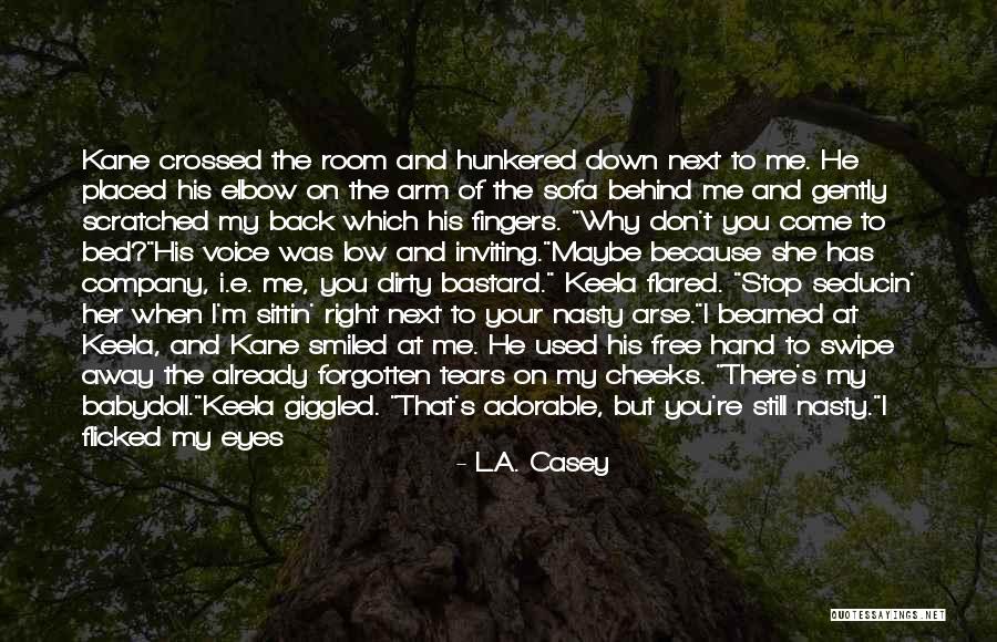 Benadir Quotes By L.A. Casey Benadir Quotes By L.A. Casey
