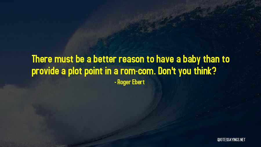 Benaglios Quotes By Roger Ebert Benaglios Quotes By Roger Ebert