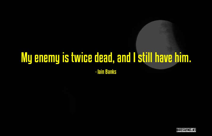 Benaicha Badis Quotes By Iain Banks Benaicha Badis Quotes By Iain Banks