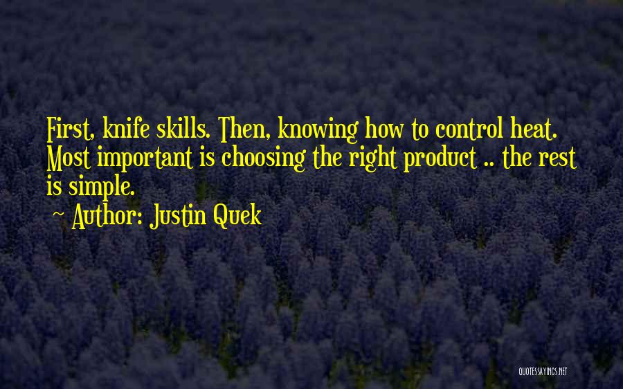 Benaim Gorriti Quotes By Justin Quek