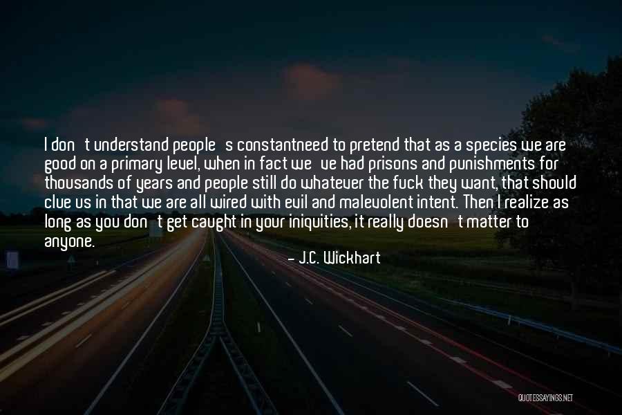 Benaissa Slimane Quotes By J.C. Wickhart Benaissa Slimane Quotes By J.C. Wickhart