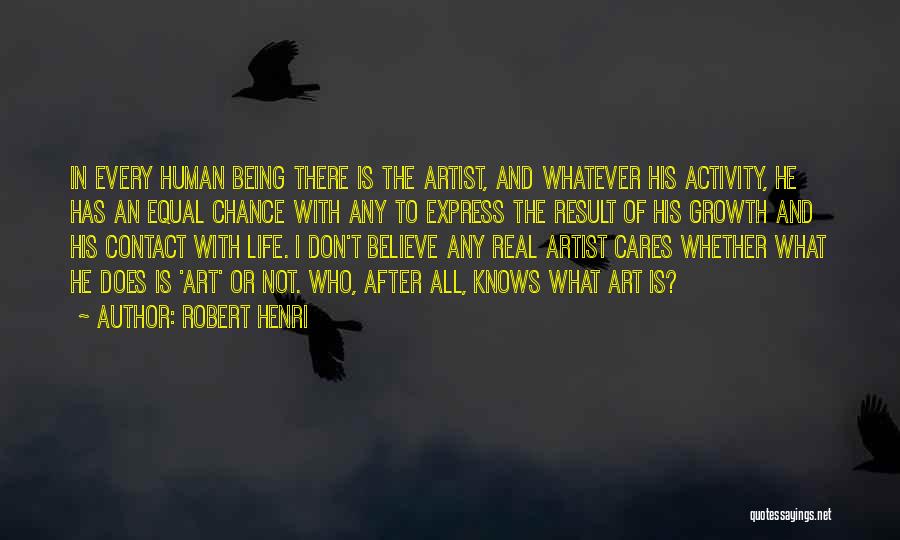 Benaliyan Quotes By Robert Henri