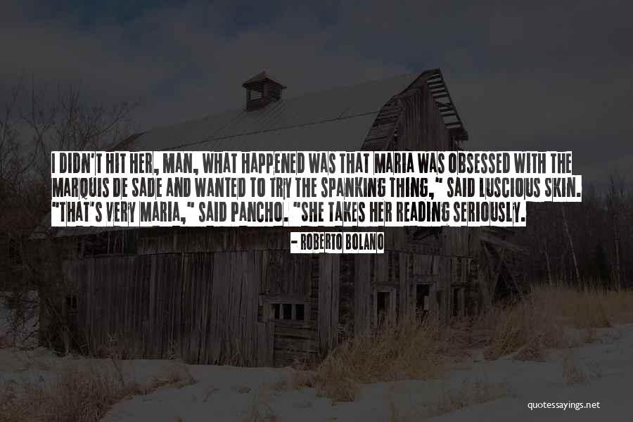 Benamatis Barber Quotes By Roberto Bolano Benamatis Barber Quotes By Roberto Bolano
