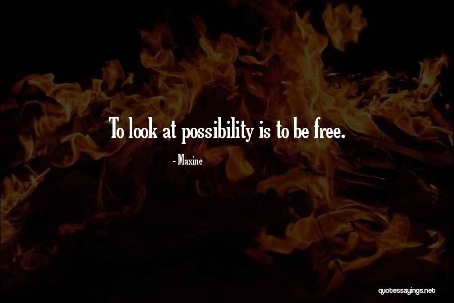 Benaned Quotes By Maxine Benaned Quotes By Maxine