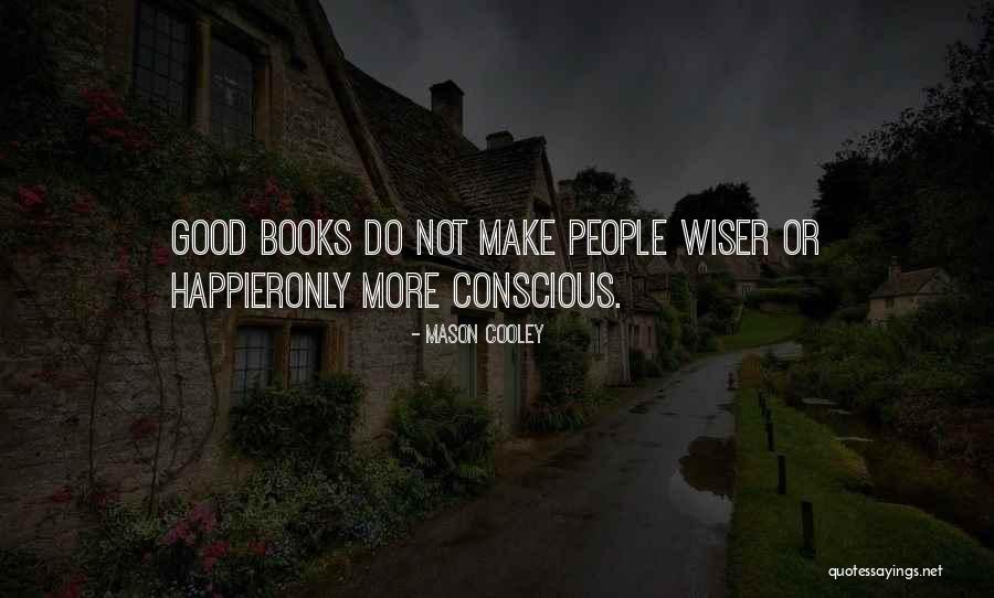 Benanti Wine Quotes By Mason Cooley Benanti Wine Quotes By Mason Cooley