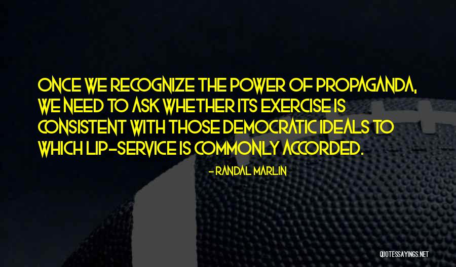 Benarkah Agung Quotes By Randal Marlin Benarkah Agung Quotes By Randal Marlin