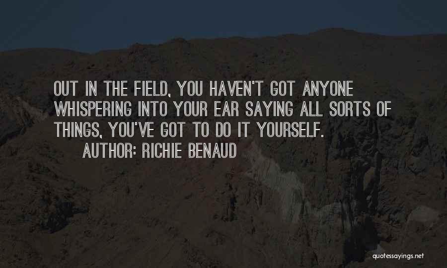 Benaud Quotes By Richie Benaud