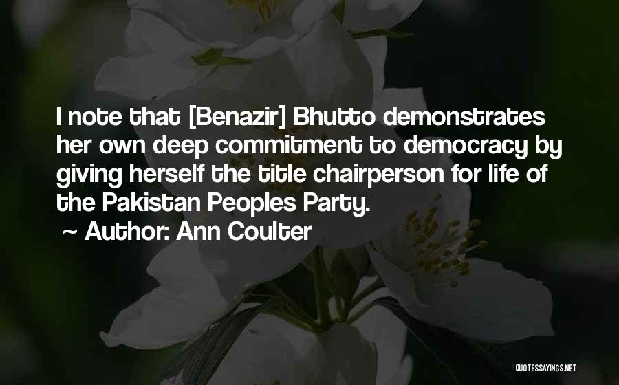 Benazir Quotes By Ann Coulter