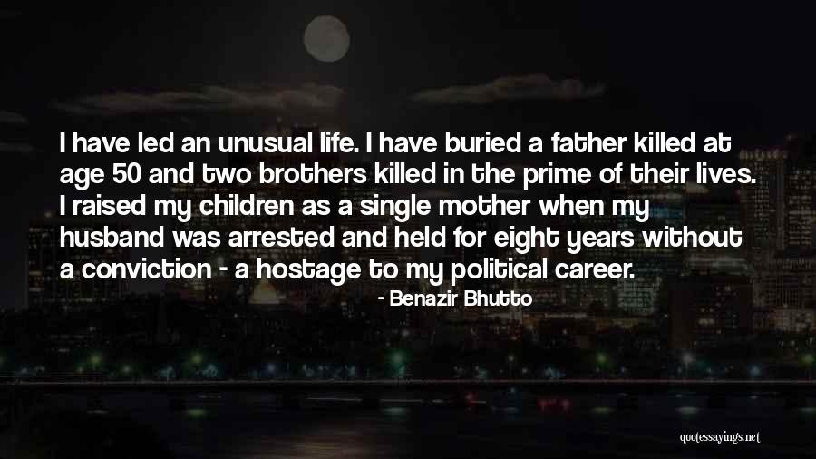 Benazir Quotes By Benazir Bhutto