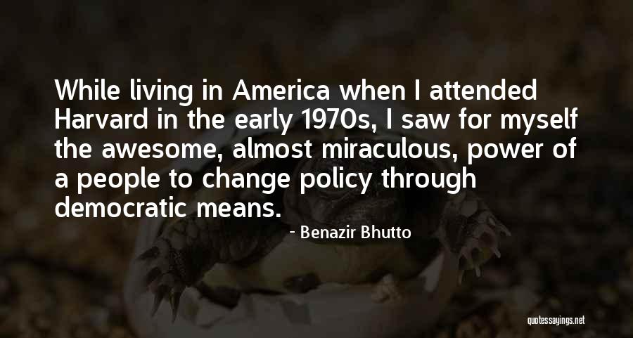 Benazir Quotes By Benazir Bhutto