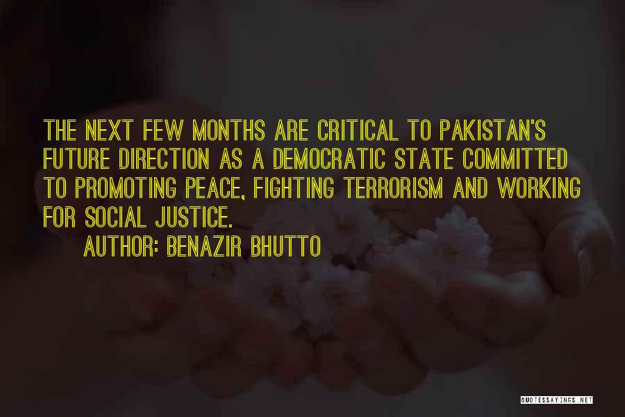 Benazir Quotes By Benazir Bhutto