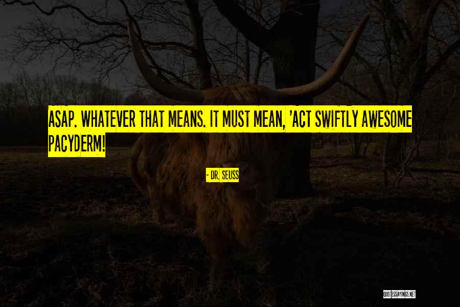 Benazzi Sneakers Quotes By Dr. Seuss Benazzi Sneakers Quotes By Dr. Seuss