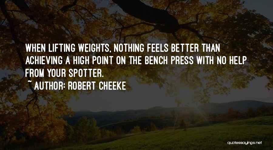 Bench Press Motivational Quotes By Robert Cheeke