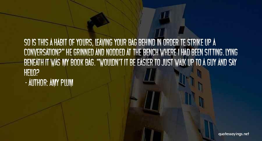 Bench Quotes By Amy Plum