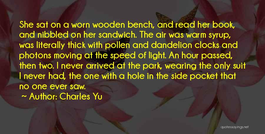 Bench Quotes By Charles Yu