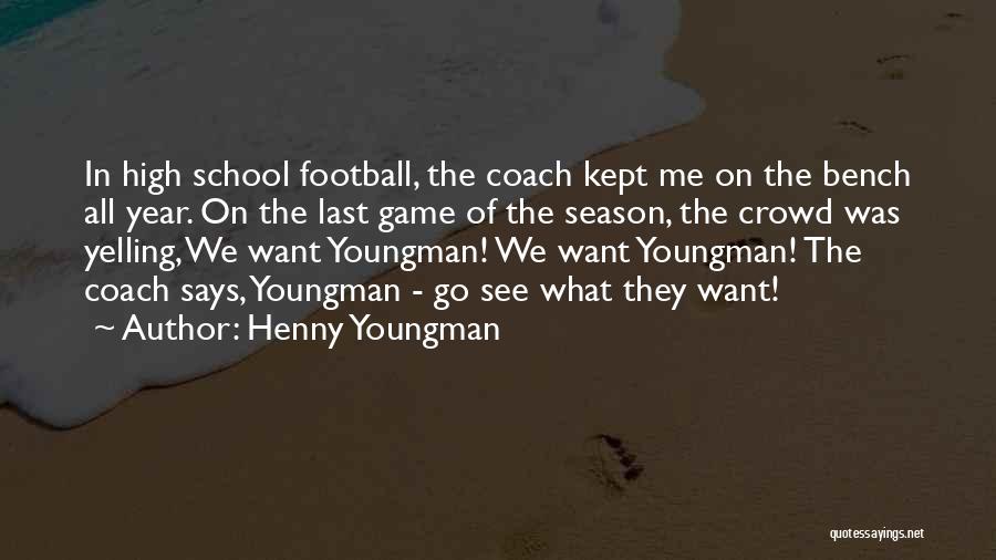 Bench Quotes By Henny Youngman