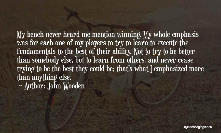 Bench Quotes By John Wooden