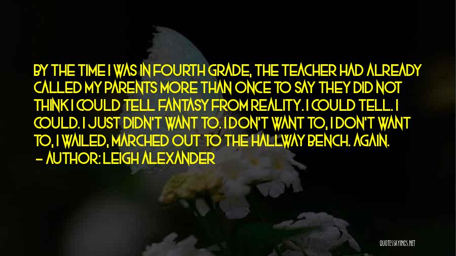 Bench Quotes By Leigh Alexander