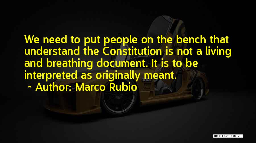 Bench Quotes By Marco Rubio