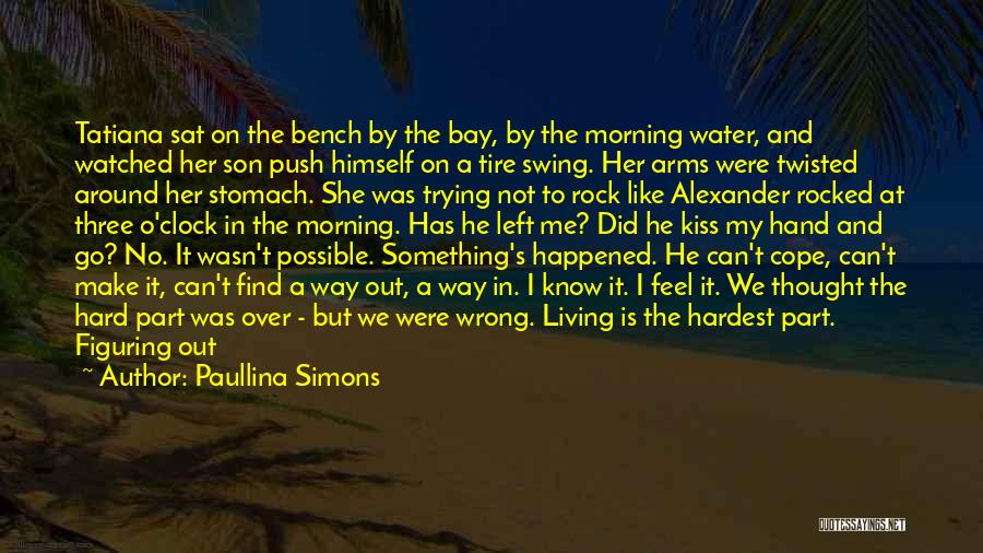 Bench Quotes By Paullina Simons