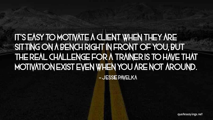 Bench Sitting Quotes By Jessie Pavelka Bench Sitting Quotes By Jessie Pavelka
